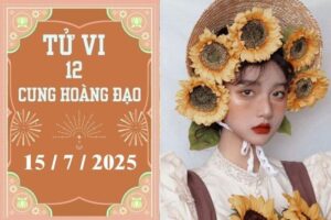 Tử vi 12 cung hoàng đạo ngày 15/7: Kim Ngưu khó khăn, Nhân Mã thuận lợi